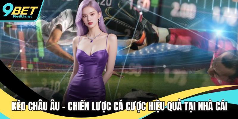 Kèo Châu Âu