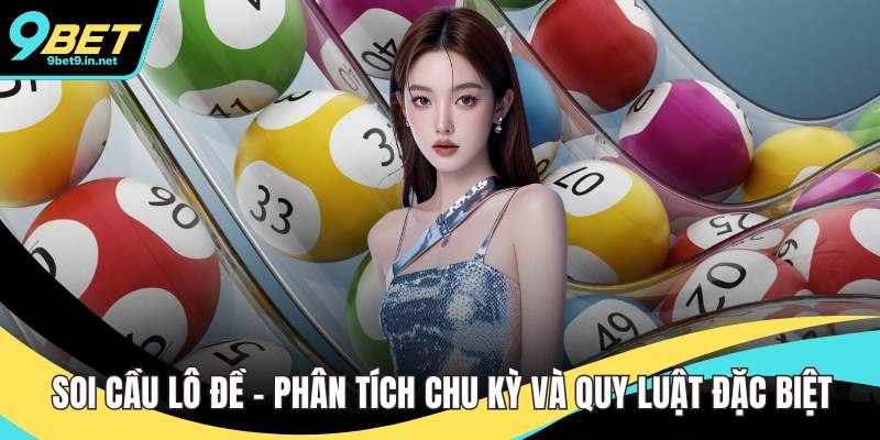 Soi cầu lô đề